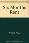 Six Months Rent