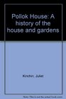 Pollak House A history of the house and gardens