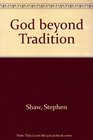 God Beyond Tradition