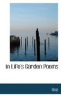 in Life's Garden Poems