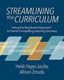 Streamlining the Curriculum Using the Storyboard Approach to Frame Compelling Learning Journeys