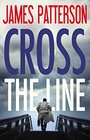 Cross the Line: Library Edition (Alex Cross)
