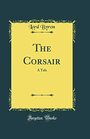 The Corsair A Tale