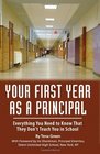 Your First Year As Principal: Everything You Need to Know That They Don't Teach in School