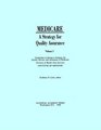 Medicare A Strategy for Quality Assurance Volume 1