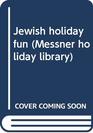 Jewish holiday fun