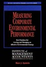 Measuring Corporate Environmental Performance Best Practices for Costing and Managing an Effective Environmental Strategy