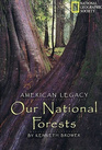 American Legacy Our National Forests
