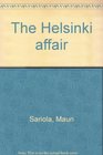 The Helsinki affair