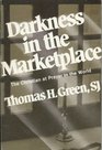 Darkness in the Marketplace The Christian at Prayer in the World