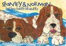 Stanley & Norman: Bad Boy Basset Brothers