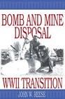 Bomb and Mine Disposal WWII Transition