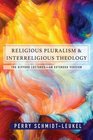 Religious Pluralism and Interreligious Theology The Gifford Lectures  An Extended Edition