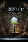 Twisted Roots The Lost Scrolls
