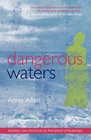 Dangerous Waters  Mystery loss and love on the island of Guernsey