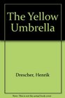 The Yellow Umbrella