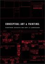 Conceptual Art and Painting Further Essays on Art  Language
