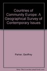 Countries of Community Europe A Geographical Survey of Contemporary I