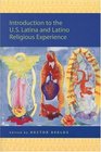 Introduction to the US Latina and Latino Religious Experience