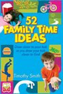 52 Family Time Ideas Draw Closer to Your Kids as you Draw Your Kids Closer to God