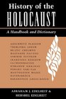 History Of The Holocaust A Handbook And Dictionary
