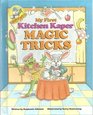 My First Kitchen Kaper Magic Tricks