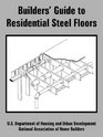 Builders' Guide to Residential Steel Floors