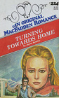 Turning Towards Home (MacFadden Romance, No 224)