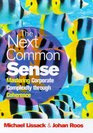 The Next Common Sense Mastering Corporate Complexity Through Coherence