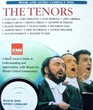 The Tenors A Music Lover's Guide to Understanding and Appreciation with MinutebyMinute Musical Commentary