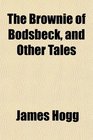 The Brownie of Bodsbeck and Other Tales