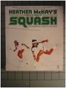 Heather McKay's Complete Book of Squash