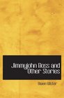 Jimmyjohn Boss and Other Stories