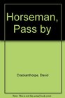 Horseman Pass By