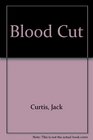 Blood Cut
