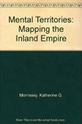 Mental Territories Mapping the Inland Empire