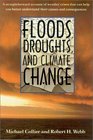 Floods Droughts and Climate Change