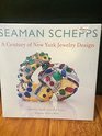 Seaman Schepps A Century of New York Jewelry Design