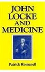 John Locke and Medicine A New Key to Locke
