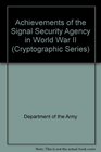 Achievements of the Signal Security Agency in World War II (C-70)