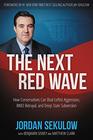 The Next Red Wave How Conservatives Can Beat Leftist Aggression RINO Betrayal  Deep State Subversion