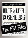 Julius and Ethel Rosenberg The FBI Files