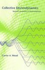 Collective Electrodynamics Quantum Foundations of Electromagnetism