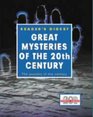 Great Mysteries of the 20th Century The Puzzles of the Century