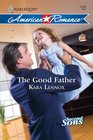 The Good Father (Harlequin American Romance #1256)