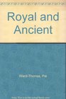 The Royal and Ancient