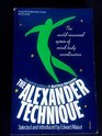 The Alexander technique The essential writings of F Matthias Alexander