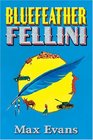 Bluefeather Fellini
