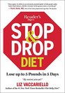 Stop & Drop Diet: Lose up to 5 lbs in 5 days