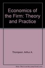 Economics of the Firm Theory and Practice